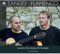 Máximo Barbieri Leandro Riva & Jaime B. Rudolph: Tango Flamenco (CD) Album