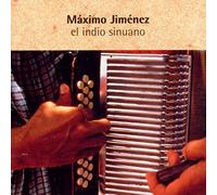 Maximo Jimenez - El Indio Sinuano