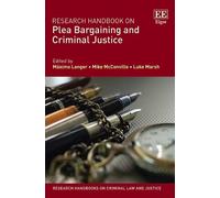 Máximo Langer Research Handbook on Plea Bargaining and Crimin (Copertina rigida)