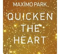 Maximo Park - Quicken The Heart