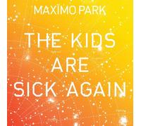 Maxïmo Park The Kids Are Sick Again (Vinyl LP)
