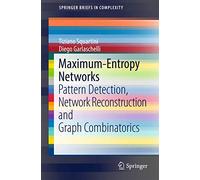 Maximum-Entropy Networks: Pattern Detection, Network Reconstruction and Graph Combinatorics