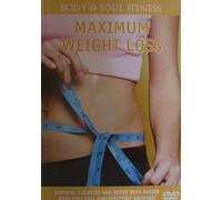 Maximum Weight Loss DVD ~ Body and Soul Fitness ~