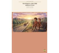 Maximus and the Appian Way: The Queen of All Roads