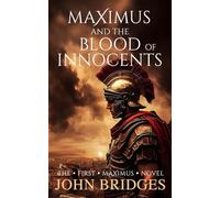 Maximus and the Blood of Innocents