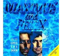 Maximus & Felix - 11:11 open the door