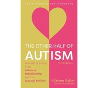 Maxine Aston The Other Half of Autism, 3rd edit (Tascabile) (PRESALE 21/10/2026)