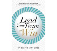 Maxine Attong Lead Your Team to Win (Tascabile)