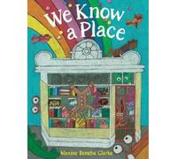 Maxine Beneba Clarke We Know a Place (Copertina rigida)