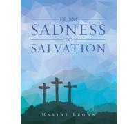 Maxine Brown From Sadness to Salvation (Tascabile)