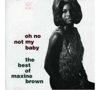 Maxine Brown - Oh No Not My Baby-Best of..