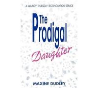 Maxine Dudley The Prodigal Daughter (Tascabile)