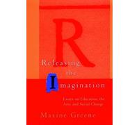 Maxine Greene Releasing the Imagination (Tascabile)