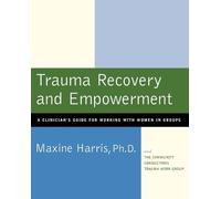 Maxine Harris Trauma Recovery and Empowerment (Tascabile)