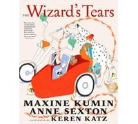 Maxine Kumin Anne Sexton The Wizard's Tears (Copertina rigida)