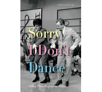 Maxine Leeds Craig Sorry I Don't Dance (Tascabile)