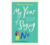 Maxine Morrey My Year of Saying No (Copertina rigida)