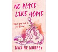 Maxine Morrey No Place Like Home (Tascabile)