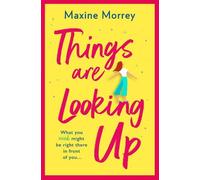 Maxine Morrey Things Are Looking Up (Tascabile)