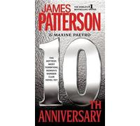 Maxine Paetro James Patterson 10th Anniversary (Copertina rigida)