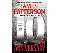 Maxine Paetro James Patterson 10th Anniversary (Tascabile)