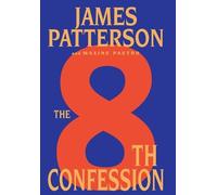 Maxine Paetro James Patterson The 8th Confession (Copertina rigida)