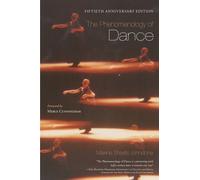 Maxine Sheets-Johnstone The Phenomenology of Dance (Tascabile)