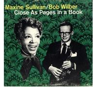 Maxine Sullivan / Bob Wilber - Close As Pages In A Book