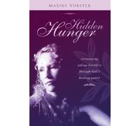 Maxine Vorster Hidden Hunger (Tascabile) Hope for the Hurting Series