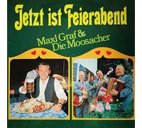Maxl Graf & Die Moosacher - Jetzt Ist Feierabend - Marcato - 64 881
