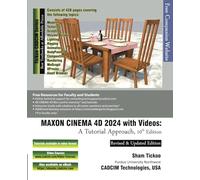 MAXON CINEMA 4D 2024 with Videos: A Tutorial Approach, 10th Edition
