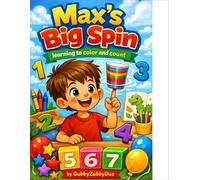 Max's Big Spin: Learning to color and count
