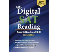 Max's Digital SAT Reading: Essential Guide and Drill, Second Edition