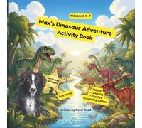 Max's Dinosaur Adventure Activity Book: Mazes, Coloring, Puzzles and Fun Facts for Kids Ages 4-8