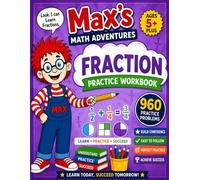 Max's Math Adventures Fraction Practice Workbook
