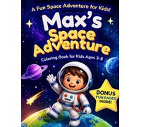Max's Space Adventure: Coloring Book for Kids Ages 3-8