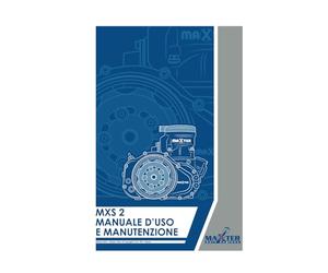 Maxter | MXS2 | MANUALE D'USO E MANUTENZIONE: Guida Essenziale alla Gestione e Ottimizzazione del Motore MXS2 di Maxter: 4