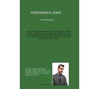 Maxwel Jose Martins VENCENDO O JOGO (revisado ) (Tascabile)