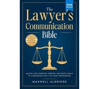 Maxwell Aldridge The Lawyer's Communication Bible (Tascabile)