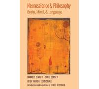 Maxwell Bennett Daniel Dennett Peter Hacker Neuroscience and (Copertina rigida)