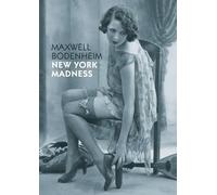 Maxwell Bodenheim New York Madness (Tascabile)