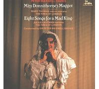 Maxwell Davies: Miss Donnithorne's Maggot / 8 Songs for a Mad King