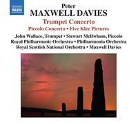 Maxwell Davies Peter - Piccolo Concerto Trumpet Concerto Maxwell's Reel W