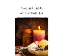 Maxwell Donovan Love and Lights on Christmas Eve (Tascabile)