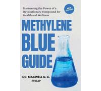 Maxwell G C Philip Methylene Blue Guide (Tascabile)