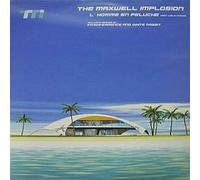 Maxwell Implosion - L'Homme en Peluche