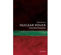 Maxwell Irvine Nuclear Power (Tascabile) Very Short Introductions