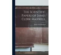 Maxwell James Clerk The Scientific Papers of James Clerk Maxwell (Tascabile)