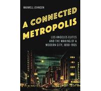 Maxwell Johnson A Connected Metropolis (Copertina rigida)