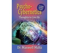 Maxwell Maltz Psycho-Cybernetics Thoughts to Live By (Tascabile)